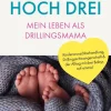 BoD - Books on Demand Glück hoch drei - Mein Leben als Drillingsmama Outlet