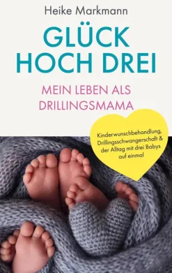BoD - Books on Demand Glück hoch drei - Mein Leben als Drillingsmama Outlet
