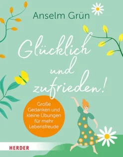 Glücklich und zufrieden!-Herder Verlag GmbH Best