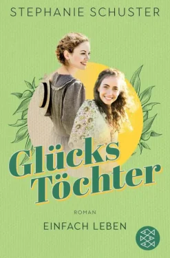Glückstöchter - Einfach leben-FISCHER E-Books Best