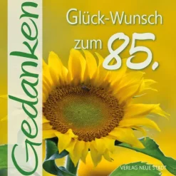 Neue Stadt Verlag GmbH Glück-Wunsch zum 85. Best