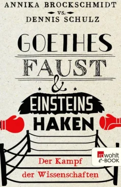 Rowohlt Verlag GmbH Goethes Faust und Einsteins Haken Best