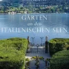 Gerstenberg Verlag Gärten an den italienischen Seen Hot