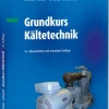Grundkurs Kältetechnik-Vde Verlag GmbH