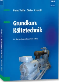 Grundkurs Kältetechnik-Vde Verlag GmbH