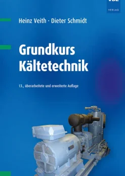 Grundkurs Kältetechnik-Vde Verlag GmbH