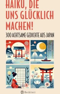 Sternenvogel Verlagsgesellschaft Haiku, die uns glücklich machen Clearance