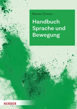 Herder Verlag GmbH Handbuch Sprache und Bewegung Hot