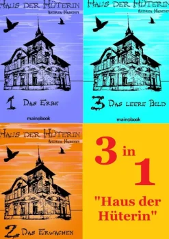 Haus der Hüterin - Bundle Bände 1 - 3-mainebook Verlag Clearance