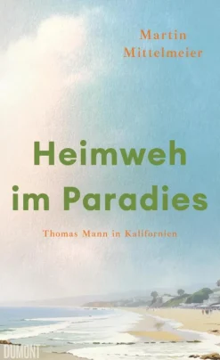 DuMont Buchverlag GmbH Heimweh im Paradies Online