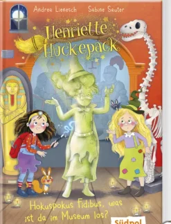 Südpol Verlag GmbH Henriette Huckepack - Hokus Pokus Fidibus, was ist da im Museum los? Sale