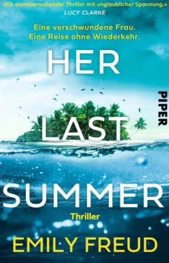 Her Last Summer - Eine verschwundene Frau. Eine Reise ohne Wiederkehr.-Piper ebooks