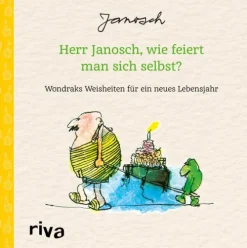 Herr Janosch, wie feiert man sich selbst?-riva Verlag Online