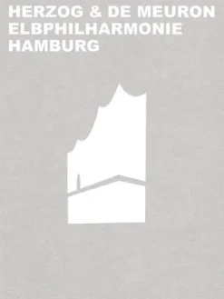 Birkhäuser Verlag GmbH Herzog & de Meuron Elbphilharmonie Hamburg Online