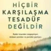 Hicbir Karsilasma Tesadüf Degildir-Destek Yayinevi Online