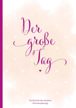 NOVA MD Hochzeitsplaner "der große Tag" - umfangreicher Wedding Planner, Hochzeits Organizer (Hardcover, 200 Seiten) zum Ausfüllen, mit vielen Checklisten, Tipps, Jahresübersicht, Kalender, etc. um die Hochzeit perfekt zu organisieren Outlet