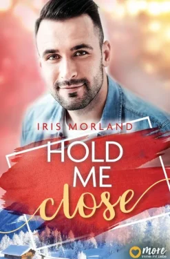 Hold Me Close-MORE by Aufbau Digital New