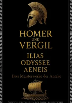 Homer und Vergil: Ilias, Odyssee, Aeneis - Drei Meisterwerke der Antike-Millennium Collection Publishing Sale