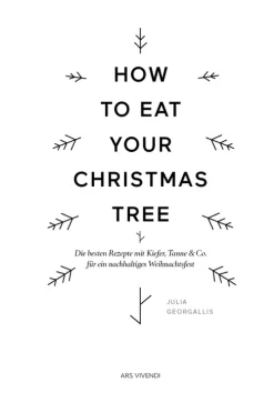 How to eat your christmas tree-Ars Vivendi Hot