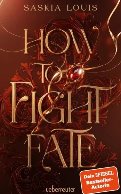 How to Fight Fate: Ist es wahre Liebe, wenn das Schicksal den Seelenpartner vorherbestimmt? Enemies-to-Lovers-Romantasy Young Adult Buch ab 14 Jahren (Fate Dilogie, Bd. 1)-Ueberreuter Verlag Hot
