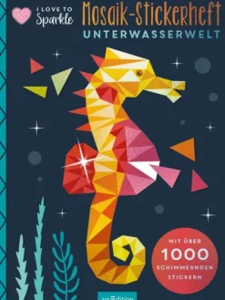 I Love to Sparkle - Mosaik-Stickerheft Unterwasserwelt-Ars Edition GmbH Best
