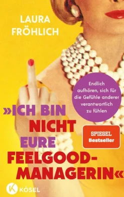 Penguin Random House Ich bin nicht eure Feelgood-Managerin!