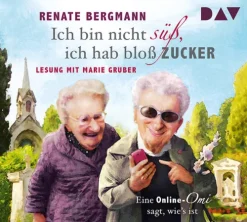 Der Audio Verlag GmbH Ich bin nicht süß, ich hab bloß Zucker Best