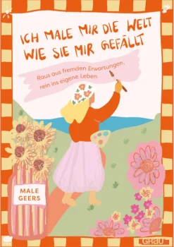GRAU Ich male mir die Welt, wie sie mir gefällt Online
