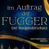 Im Auftrag der Fugger - Der Burgunderschatz-Lübbe Outlet