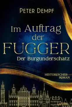 Im Auftrag der Fugger - Der Burgunderschatz-Lübbe Outlet
