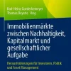 Immobilienmärkte zwischen Nachhaltigkeit, Kapitalmarkt und gesellschaftlicher Aufgabe-Springer Fachmedien Wiesbaden Online