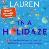 In a Holidaze - Ihr Weihnachtswunsch führt zu Gefühlschaos unterm Mistelzweig-Piper Verlag GmbH Hot