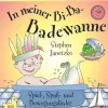 In meiner Bi-Ba-Badewanne - 20 Spiel-, Spaß- und Bewegungslieder für fröhliche Kinder-Verlag Stephen Janetzko Clearance