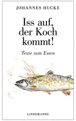 Lindemanns Bretten Iss auf, der Koch kommt! Best