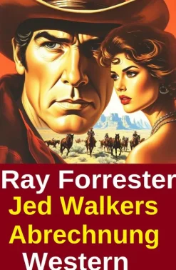 Jed Walkers Abrechnung: Western-Uksak E-Books