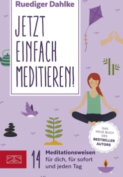 ZS - ein Verlag der Edel Verlagsgruppe Jetzt einfach meditieren