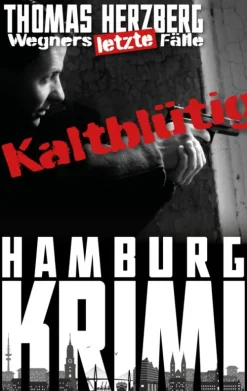 Kaltblütig: Wegners letzte Fälle-BookRix Sale