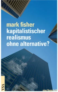 Kapitalistischer Realismus ohne Alternative?-Vsa Verlag Clearance