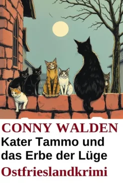 Kater Tammo und das Erbe der Lüge: Ostfrieslandkrimi-Uksak E-Books Clearance