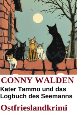 Kater Tammo und das Logbuch des Seemanns: Ostfrieslandkrimi-Uksak E-Books Sale