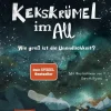 FISCHER Sauerländer Kekskrümel im All. Wie groß ist die Unendlichkeit? New