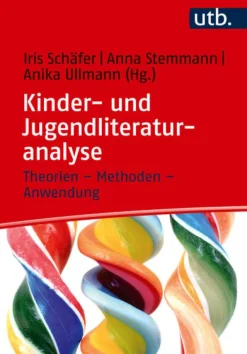 UTB GmbH Kinder- und Jugendliteraturanalyse New