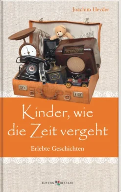 Butzon & Bercker Kinder, wie die Zeit vergeht Online