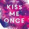 Ravensburger eBooks Kiss Me Once - Kiss The Bodyguard, Band 1 (SPIEGEL-Bestseller, Prickelnde New-Adult-Romance)