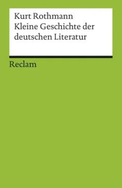 Reclam Philipp Jun. Kleine Geschichte der deutschen Literatur Online