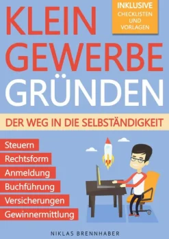 Kleingewerbe gründen - Der Weg in die Selbständigkeit-via tolino media