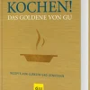 Graefe und Unzer Verlag Kochen! Das Goldene von GU Hot