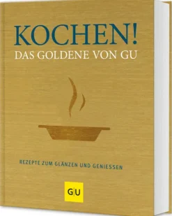 Graefe und Unzer Verlag Kochen! Das Goldene von GU Hot