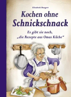 Kochen ohne Schnickschnack-Edition XXL GmbH Discount