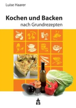 Kochen und Backen nach Grundrezepten-Schneider Verlag GmbH Clearance